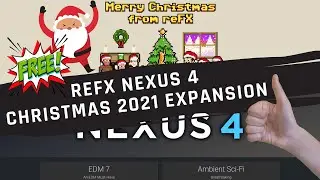 Free reFX Nexus 4 Christmas 2021 Expansion