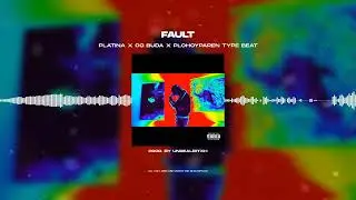 [FREE FOR PROFIT] ПЛАТИНА X OG BUDA X PLOHOYPAREN - «FAULT» | TYPE BEAT