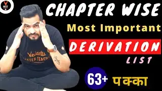 Chapterwise Most Important Physics Derivations List Score 63+ | Class 12 Board Exam 2023 |Sachin Sir