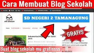 Cara Membuat Blog Sekolah