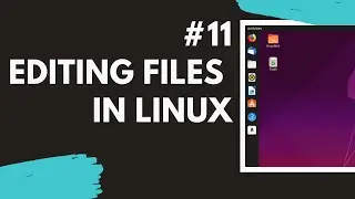 11 Editing Files