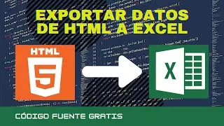 Como EXPORTAR tabla de HTML a Excel + Código Fuente