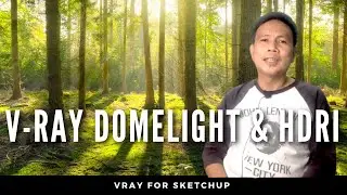 Sketchup Tutorial: Vray Domelight