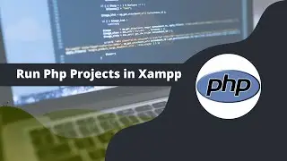 How to Run Php Projects in Xampp