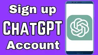 How to sign up ChatGPT account | Create Chat GPT app on android & Ios