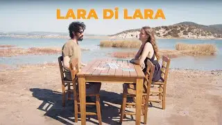 Rotasıyla Notalar: Lara Di Lara