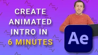 Animated intro in 6 MINUTES after effects CC 2021