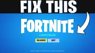 How To Easily Fix Fortnite Login Failed Unable To Login To Fortnite Servers | 2024