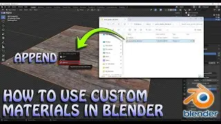 How to Import Custom Materials into your Blender Files