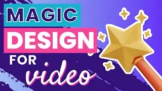 Design Magic for Videos: Canva's Magic Studio