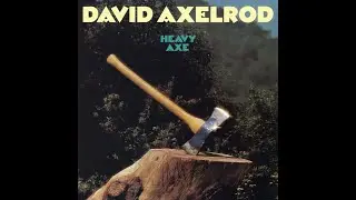 David Axelrod - It Ain't For You (Audiophile Version) ℗ 1974