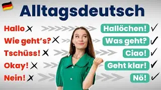 Alltagsdeutsch für jeden Anlass I Deutsch lernen b1, b2, c1