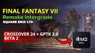 Final Fantasy VII Remake Intergrade | Mac M2 Pro Gameplay