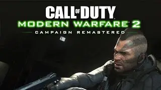 Call of Duty®: Modern Warfare® 2 Campaign Remastered – официальный трейлер [RU]