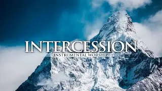 INSTRUMENTAL WORSHIP // INTERCESSION // Pray, Preaching, Reflection, Devotional, Meditation.