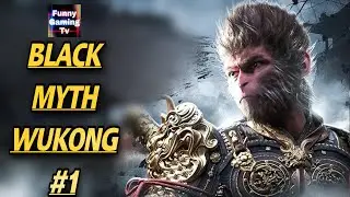 Black Myth Wukong cùng Funny Gaming Tv | Ngày 1