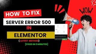 Elementor Internal Server Error 500 Fixed in 2 Minutes 😍 ( Latest Method)