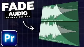 How To FADE Audio CLIPS In Premiere Pro