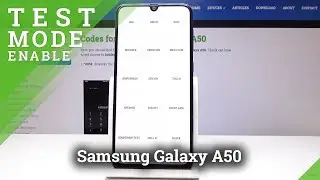 How to Open Test Mode in Samsung Galaxy A50 - Testing Mode Activation