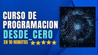 Curso de PROGRAMACION desde Cero  en 7 MINUTOS