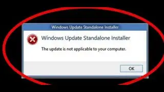 How To Fix The Update Is Not Applicable To Your Computer Windows 7/8/10