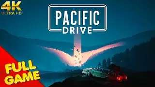 Pacific Drive Gameplay Walkthrough FULL GAME (4K Ultra HD) - No Commentary