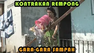 GARA- GARA SAMPAH || KONTRAKAN REMPONG EPISODE 338