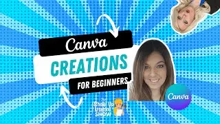 Canva Creations for Beginners by Pam Hubler