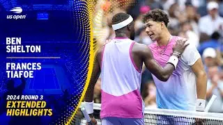 Ben Shelton vs. Frances Tiafoe Extended Highlights | 2024 US Open Round 3