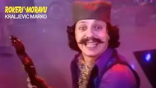 ROKERI S MORAVU / KRALJEVIĆ MARKO (OFFICIAL VIDEO)