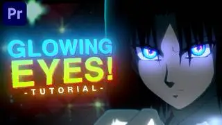 Glowing Eyes Effect - Premiere Pro AMV Tutorial (No Plugins)