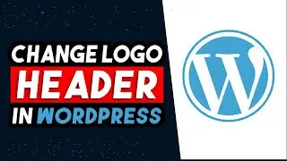 How To Change Logo In Header Wordpress 2024 (FAST & EASY)