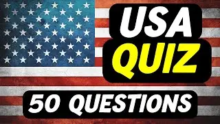 USA Quiz | Can You Answer These 50 USA Quiz Questions?