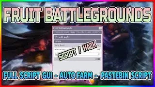 Fruit Battlegrounds Script GUI - Infinite Gems, ESP - Auto Farm Skills & More (*PASTEBIN*)