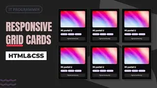 Responsive Cards Using CSS Grid | IT Programmer