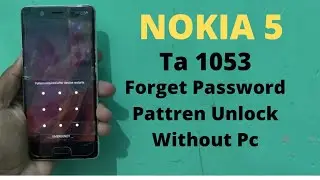 Nokia 5 Ta-1052 Hard Reset Forget Password Pattren Unlock Without Pc | How To Hard Reset Nokia