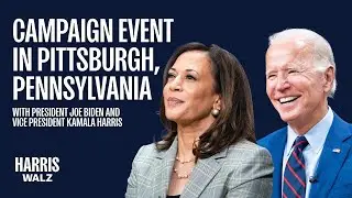 Campaign Event in Pittsburgh, Pennsylvania with President Joe Biden and Vice President Kamala Harris