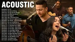 Acoustic Cover Of Popular Songs 2024 - Acoustic Love Songs Cover 2024 - Best Acoustic Songs Ever