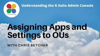 Assigning Apps and Settings to OUs