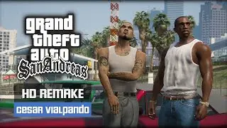 GTA San Andreas: HD Remake - Cesar Vialpando