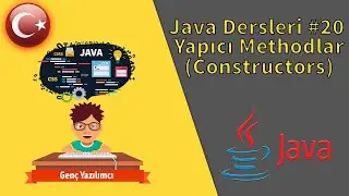 Java Dersleri #20 - Yapıcı Fonksiyonlar (Constructors)