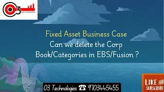 Fixed Asset Business Case- Can we delete the Corp Book/Categories in EBS/Fusion ?