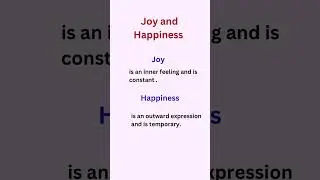 Joy and Happiness | Difference between joy and happiness | 