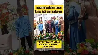 momen sedih ketika mantan pacar hadir di pesta pernikahan ‼️ 