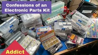 My Electronics Parts Kit Addiction