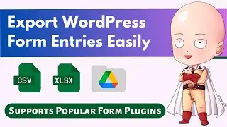 WordPress Forms Export Entries as CSV & Excel | to Google Drive | Gravity Forms, Elementor, & CF7