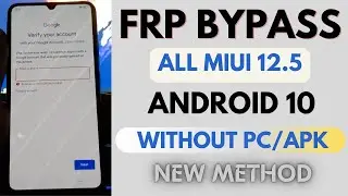 Xiaomi MIUI 12.5 Android 10 FRP Bypass Google Unlock | Redmi Note 7s FRP Bypass (Easy Process)