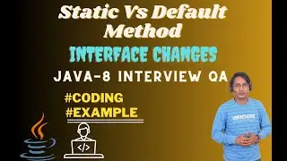 Difference Between Default and Static Method in JAVA | JAVA8 Important Interview Question Interface