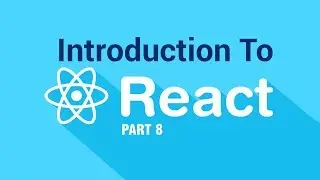 Introduction To React JS | Events Looping | Part 8 | Eduonix