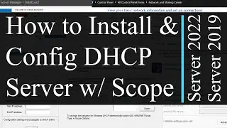 How to install and configure DHCP Server including defining Scope - Windows Server 2022